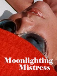 Moonlighting Mistress
