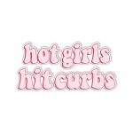 HADATKA1921 Hot Girls Hit Curbs Bumper Sticker, Vinyl Waterproof for Car Truck, Gifts Idea Meme for GenZ Ladies Driver, Size 7.5x3.75 Inches (NEW010523)
