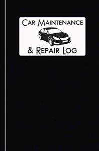 Car Maintenance & Repair Log: Automobile Care Journal Notebook