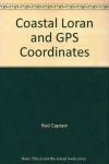 Coastal Loran & GPS Coordinates