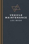 Car Maintenance Log Book: Track Repairs and Expenses