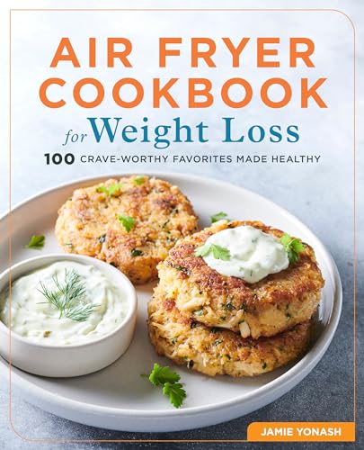 Healthy Air Fryer Cookbook: 100 Weight Loss Recipes