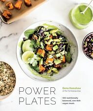 Power Plates: 100 Vegan One-Dish Meal Recipes