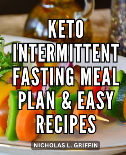 Keto Intermittent Fasting Meal Plan & Recipes