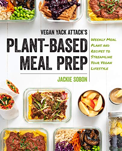 Plant-Based Meal Prep: Streamlined Vegan Weekly Plans
