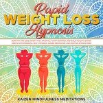 Quick Weight Loss Hypnosis: Stop Cravings & Eat Healthy