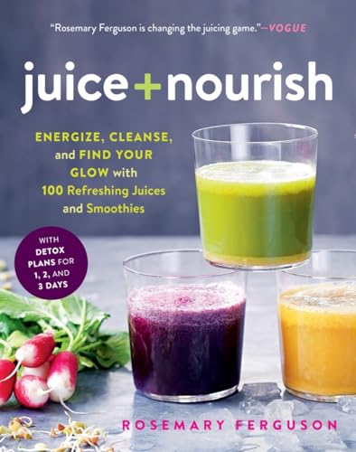 Energize and Cleanse with 100 Refreshing Juices