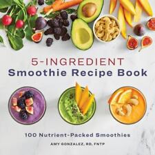 100 Easy 5-Ingredient Smoothie Recipes for Weight Loss