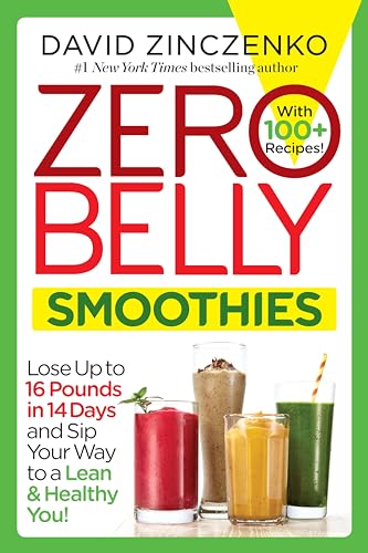 Zero Belly Smoothies: Shed 16 Pounds in 14 Days!