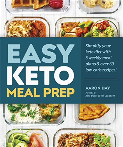 Keto Meal Prep: 8 Weekly Plans & 60 Recipes