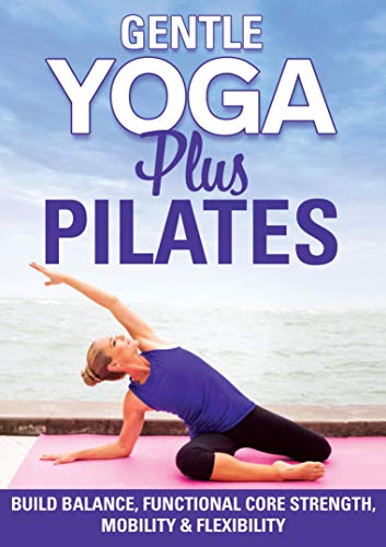 Gentle Yoga & Pilates: No Equipment Home Workouts
