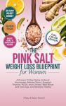 Pink Salt Detox Plan for Women's Weight Loss