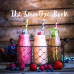 Smoothie Recipe Book for Healthier Living