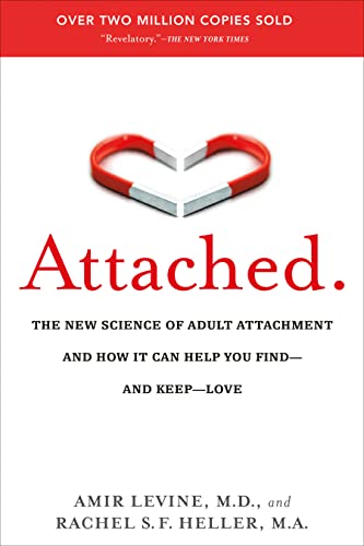 Attached: Understanding Adult Attachment for Lasting Love