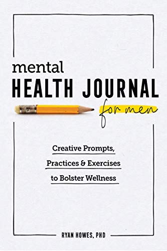 Men's Wellness Journal: Creative Prompts and Exercises