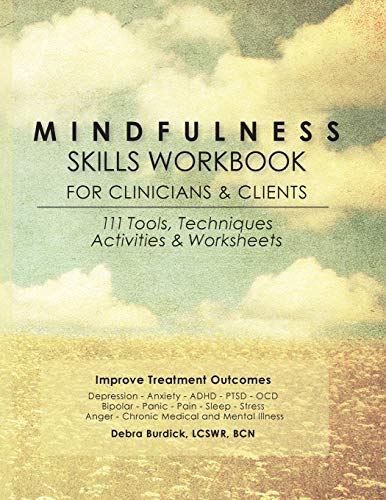 Mindfulness Skills Workbook: 111 Tools & Techniques