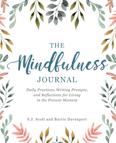 Mindfulness Journal: Daily Prompts for Present Living