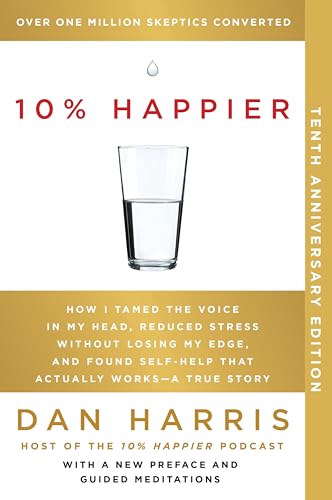 10% Happier: Tame Your Inner Critic Today