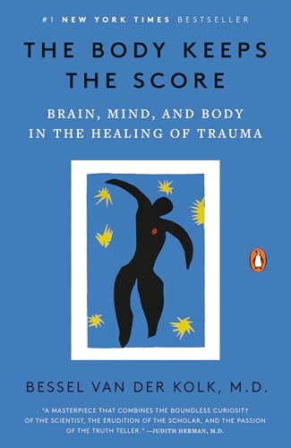 Healing Trauma: The Body Keeps the Score