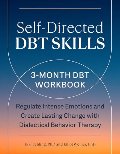 3-Month DBT Workbook for Intense Emotion Management