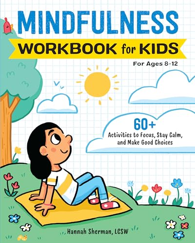 Mindfulness Workbook: 60 Activities for Kids' Calm