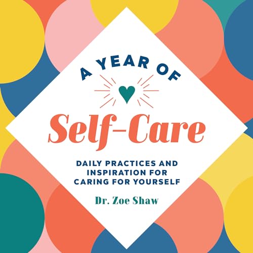 Self-Care Practices for Daily Inspiration Year-Round