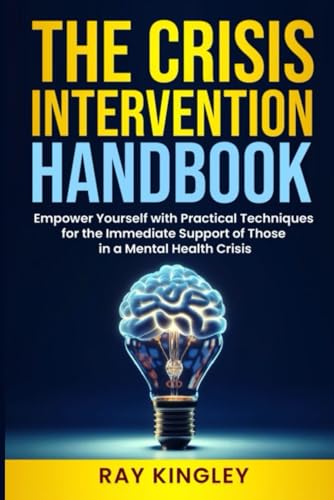 Crisis Intervention Handbook: Practical Support Techniques