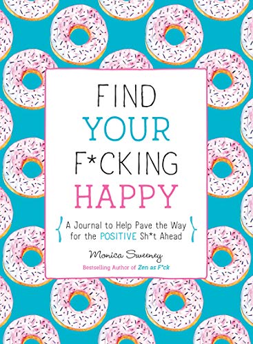 Find Your Happy: A Journal for Positivity