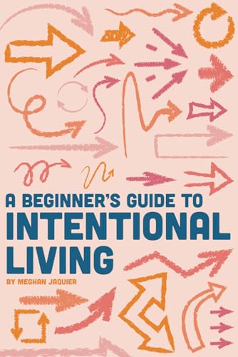 Intentional Living: Guided Journal for Mental Wellness