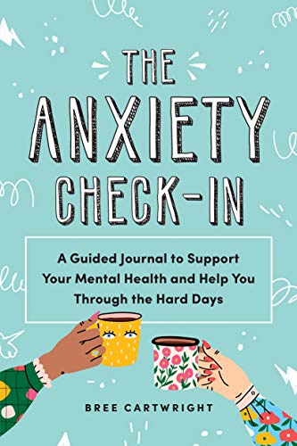 Anxiety Check-In: Guided Journal for Mental Wellness