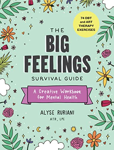 Big Feelings Survival Guide: Creative Mental Health Workbook