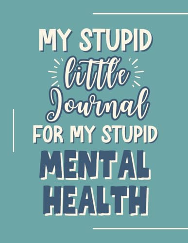 My Mental Health Journal: Mood Tracker & Gratitude