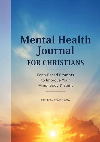 Christian Mental Health Journal: Faith-Focused Prompts