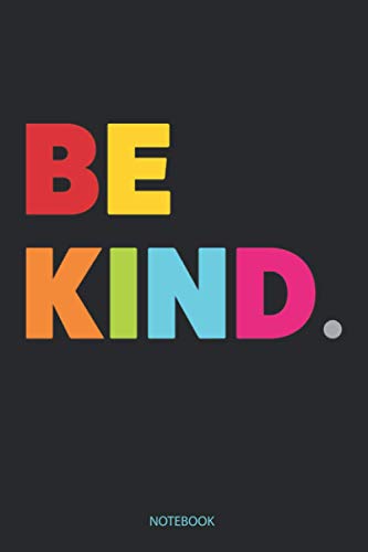 Be Kind Inspirational Journal: 100 Blank Pages