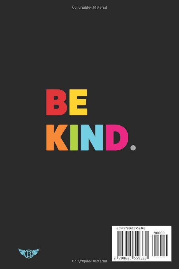 Be Kind Inspirational Journal: 100 Blank Pages