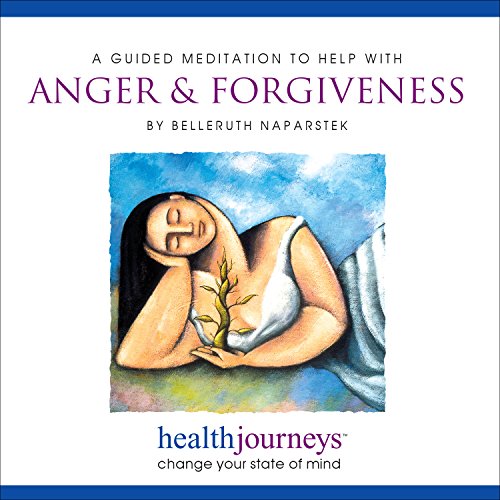 Guided Meditation for Anger and Forgiveness