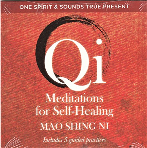 Guided Qi Meditations for Self-Healing by Maoshing Ni