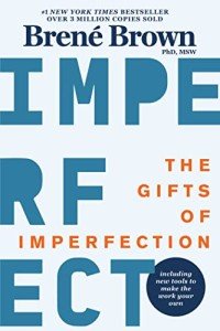 Gifts of Imperfection: 10th Anniversary Edition Book