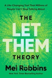 Let Them Theory: A Life-Changer for Mental Health