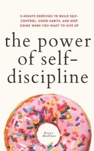 Self-Discipline: 5-Minute Exercises for Good Habits