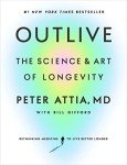 Outlive: Mastering Longevity for a Healthier Life