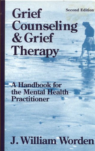 Grief Counseling Handbook for Mental Health Practitioners