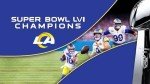 NFL Super Bowl LVI Champions: Los Angeles Rams