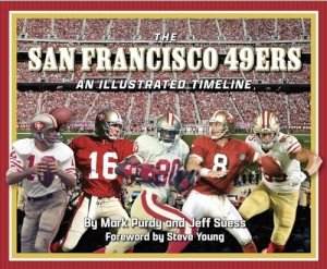 San Francisco 49ers: An Illustrated Timeline