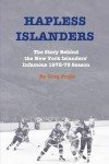 Hapless Islanders: The Story Behind the New York Islanders' Infamous 1972-73 Season