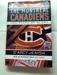 The Montreal Canadiens: 100 Years of Glory