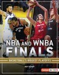 NBA and WNBA Finals: Basketball's Biggest Playoffs (The Big Game (Lerner ™ Sports))