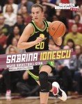 Sabrina Ionescu: Rising Basketball Star (Sports Illustrated Kids Stars of Sports)