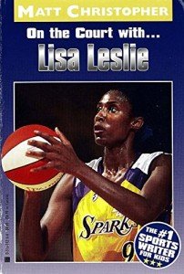Lisa Leslie: On the Court With... (Athlete Biographies)
