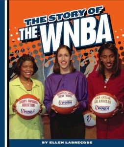 The Story of the WNBA (Women's Professional Basketball)